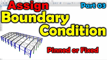 What Is The Boundary Conditions Of the Structure (part03) ETABS