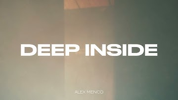 Alex Menco - Deep Inside / Deep House, Emotional Beats