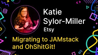 Migrating to JAMstack and OhShitGit!