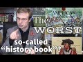 This So-Called History Book is Insultingly Inaccurate