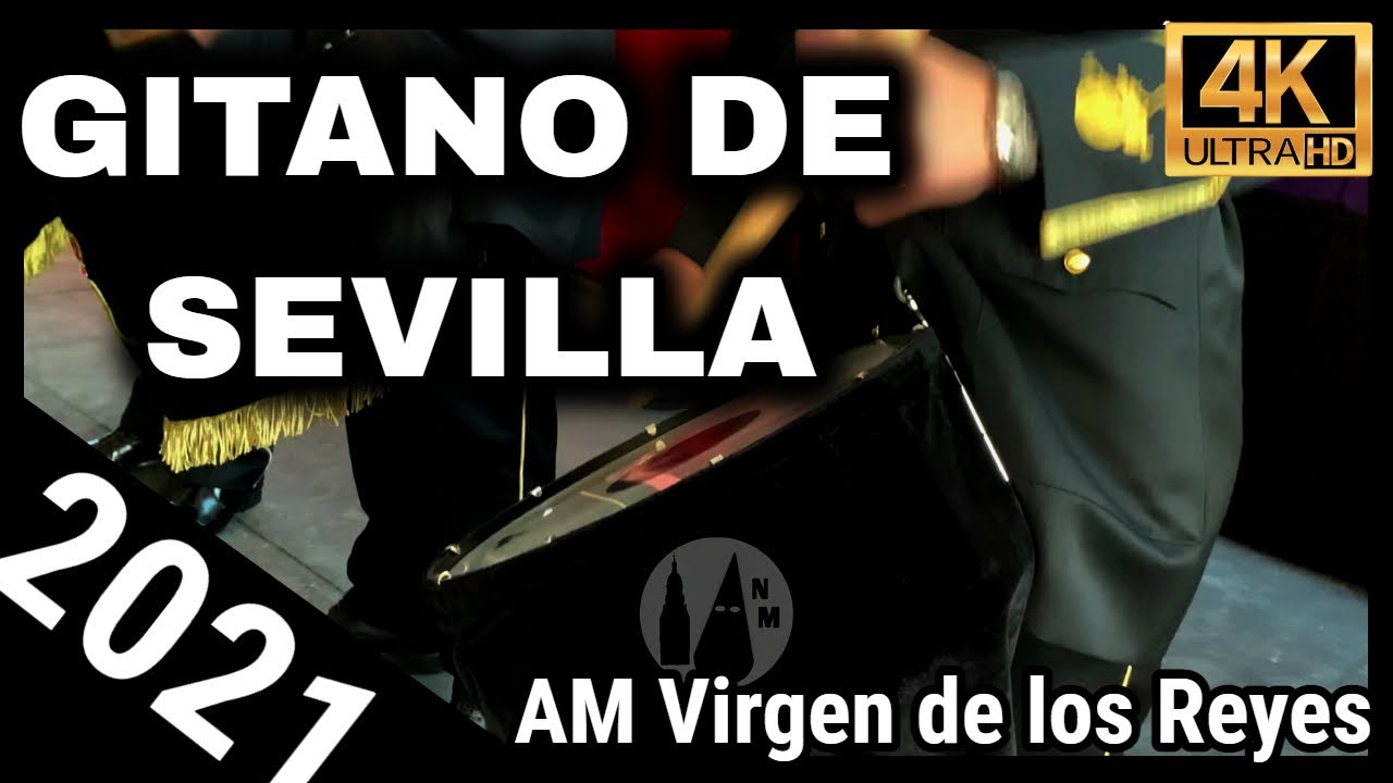 4K | Gitano de Sevilla | Batería AM Virgen de los Reyes 2021