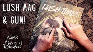 ASMR | Lush Magazine and Gum Chewing! Whispered Browsing, Reading, Ramble & Chat screenshot 5