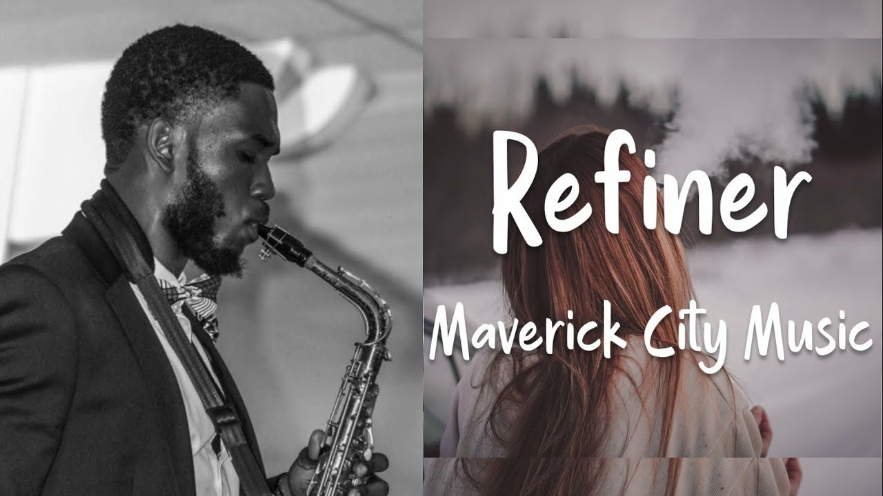 Refiner Chandler Moore Steffany Gretzinger Saxophone Instrumental Cover YouTube