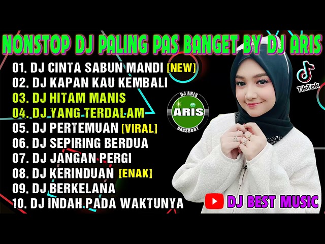 DJ DANGDUT NONSTOP SLOW MIX || DJ CINTA SABUN MANDI REMIX FULL ALBUM PALING ENAK (Dj Aris Remix) class=