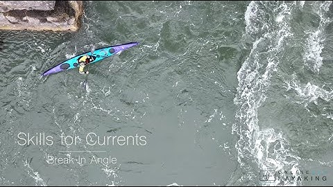 Online Sea Kayaking—Skills for Currents: Break in Angle