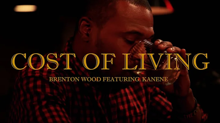 Music Video | Cost of Living By Brenton Wood ft. Kanene