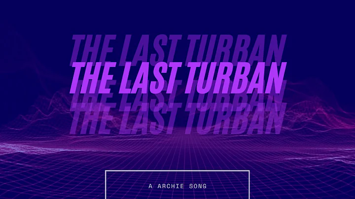 The last turban - Archie Johnston