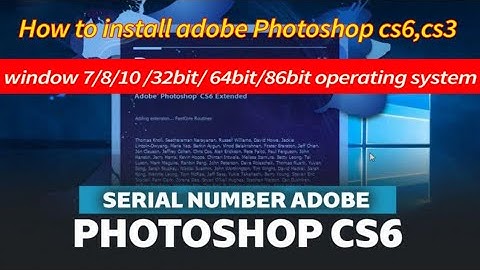 Downlaod & Install Adobe Photoshop CS6 On Windows 10 32-Bit (Step By Step) Withrack & Keys