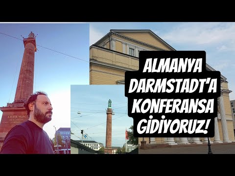 ALMANYA DARMSTADT'A KONFERANSA GİDİYORUZ!