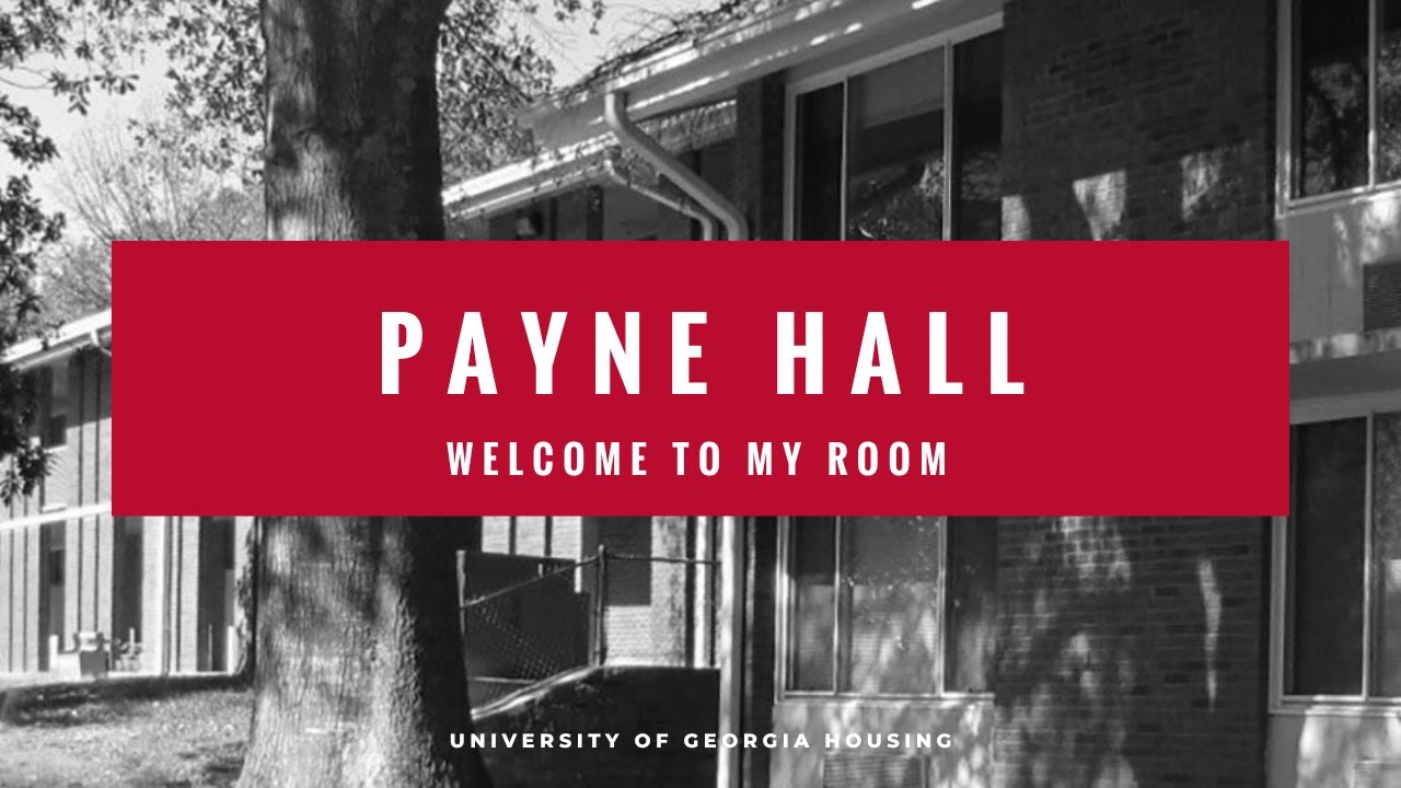 Payne Hall - Welcome To My Room