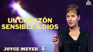 Un Corazón Sensible A Dios    Joyce Meyer En Español 2024