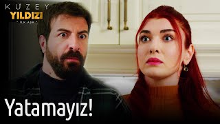 Kuzey Yıldızı İlk Aşk 43. Bölüm - Yatamayız!