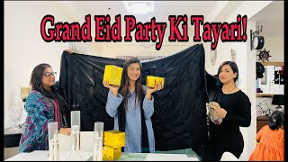 How to Plan Eid Party | Food Menu, Return Gift, Budget, DIY Party Decoration| taani rixvi | Vlogs