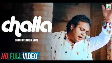Challa | Tarun Sufi | Official Music Video | 2014
