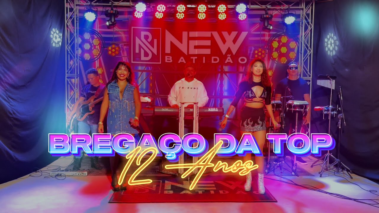 BANDA NEW BATIDÃO - SET BREGAÇO DA TOP - 12 ANOS - Parte 1/2