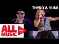 THYRO &amp; YUMI - Dati (MYX MO! 2013)
