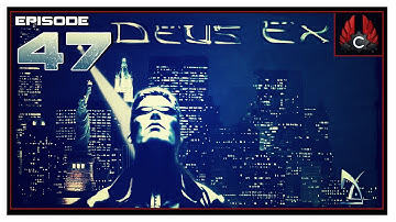 CohhCarnage Plays Deus Ex: Revision - Episode 47