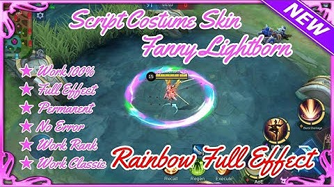 Script Skin Fanny Rainbow Full Effect | Script Skin Fanny Lightborn