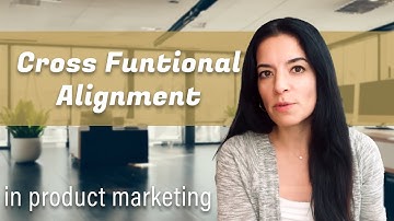 The Crucial Role of Cross-Functional Alignment in Product Marketing