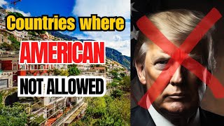 Datos Top 10 Countries Kicking Out Americans in 2025 Noticias