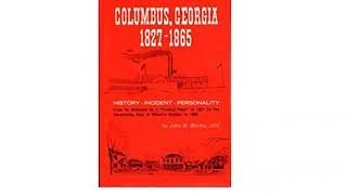 Researching Columbus, Georgia: Martin's History of Columbus -- An Important Secondary Source