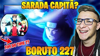 A ÚLTIMA MISSÃO DO TIME 7 | SARADA CHUNIN - Boruto ep. 227 (REACT)