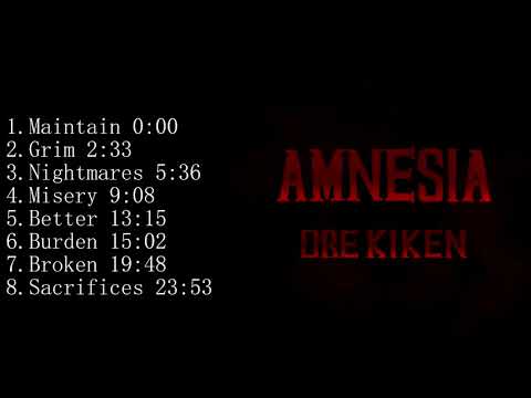 Dre Kiken Ammesia Album Slowed Reverb