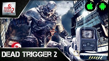 Dead Trigger 2, Best Zombie FPS and Survival - Gameplay(Android/iOS)