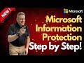 Microsoft Information Protection - Step by Step