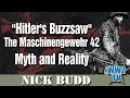 Hitlers buzzsaw  understanding the maschinengewehr 42  myth and reality