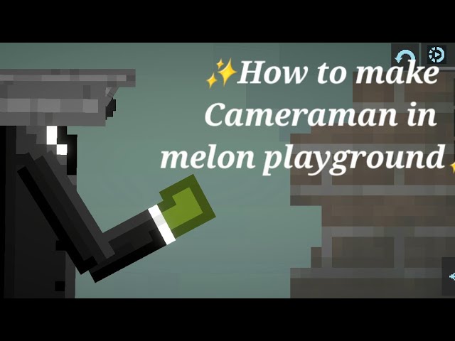 Basic CCTV Cameramen, Melon Playground Wiki