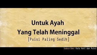 Download lagu Puisi Untuk Ayah Yang Telah Meninggal Jamin Nangis Siapkan Tisu Sebelum Nonton Puisi Untuk Ayah Yang Telah Meninggal Jamin Nangis Siapkan Tisu Sebelum Nonton