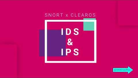 IDS & IPS (Snort x Clearos)