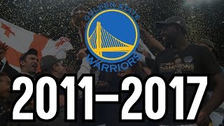 The Golden State Warriors: 2011-2017
