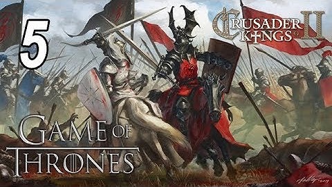 A Game of Thrones for Crusader Kings 2 [Blackfyre] - Episode 5 - Tourney at Hayford