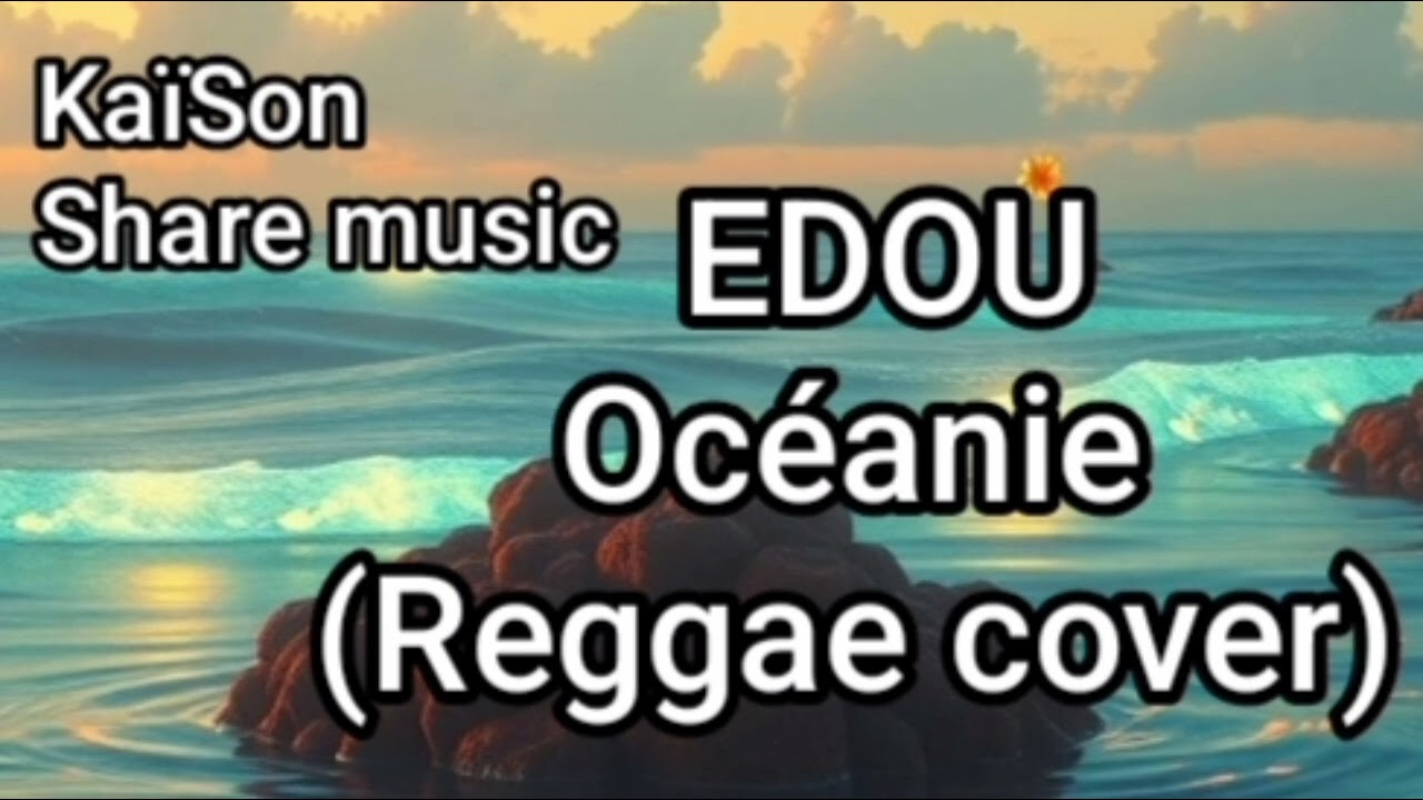 EDOU & MEXEM - Océanie (Reggae cover)