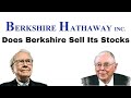 Does Berkshire Hathaway Sell Its Stocks? Only If It Makes Sense.