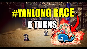 Octopath CotC (global): #YanLongRace in 6 turns/3 minutes