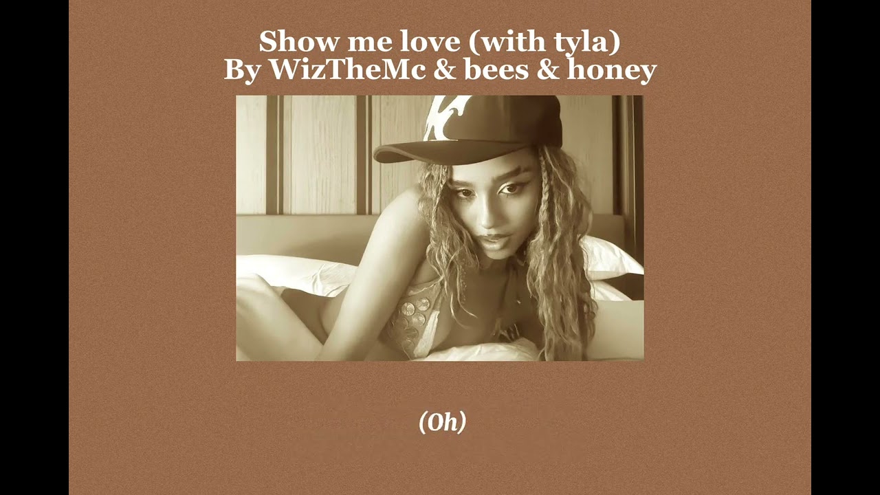 THAISUB] Show Me Love (Tyla's Version) - WizTheMc, Bees & Honey