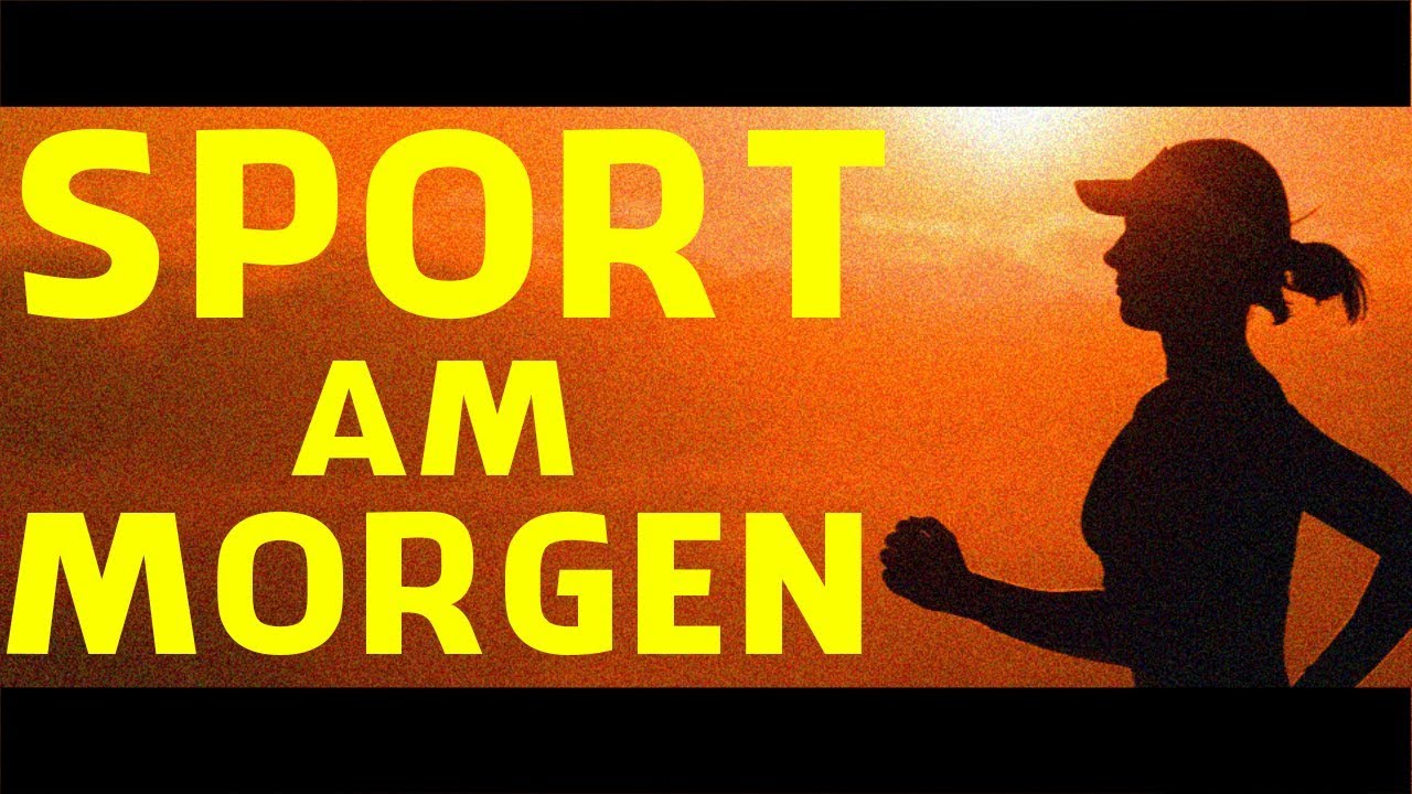 Motivation Sport Am Morgen Zu Machen Motivation Sport Morgenroutine Youtube