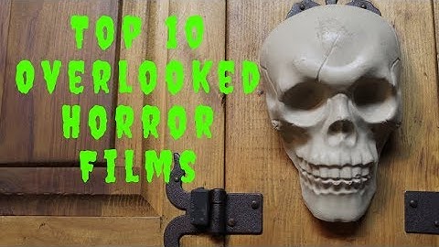 10 Hidden Gem Horror Films (Overlooked Awesomeness)