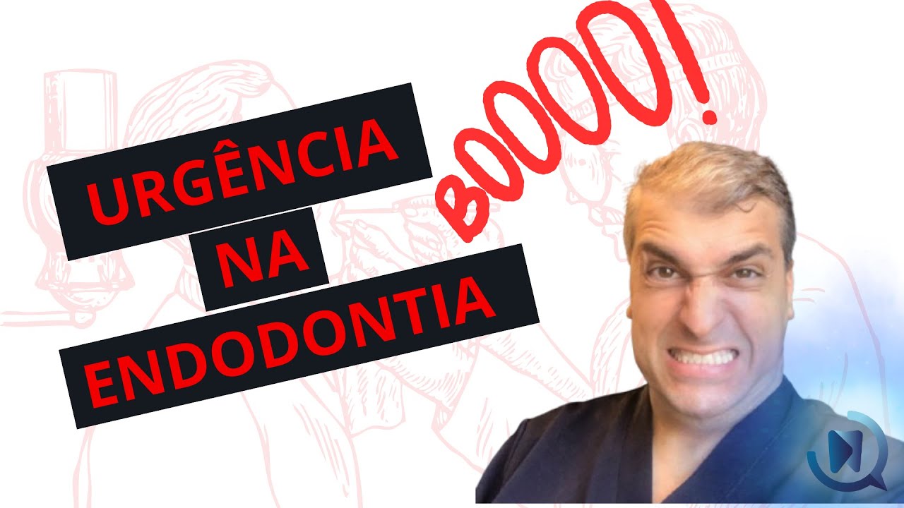 VÍDEO 57 - URGÊNCIA NA ENDODONTIA
