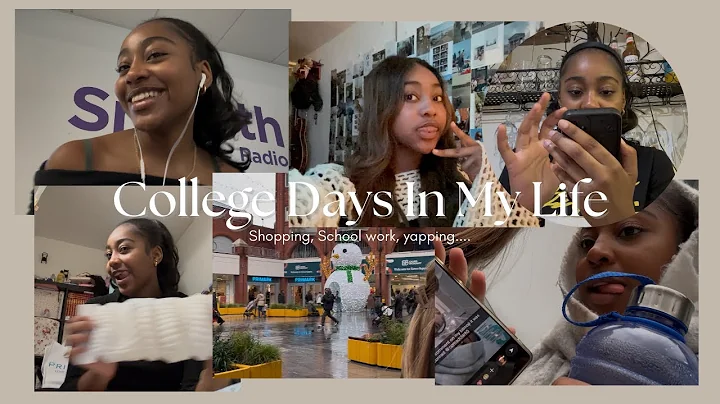 College Days in My Life!! || Shopping, school work, with friends etc…