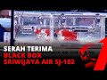 SIMAK! Detik-detik Penyerahan 'Black Box' Sriwijaya Air SJ-182 ke KNKT | tvOne