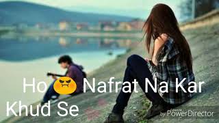 Kese Tera Toota Dil Jod Dun Mai Best Whatsapp Status