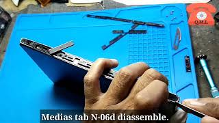 How to diassemble Medias tab N-06d.