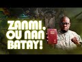 ZANMI OU NAN BATAY | APR. 3 | DAY 12