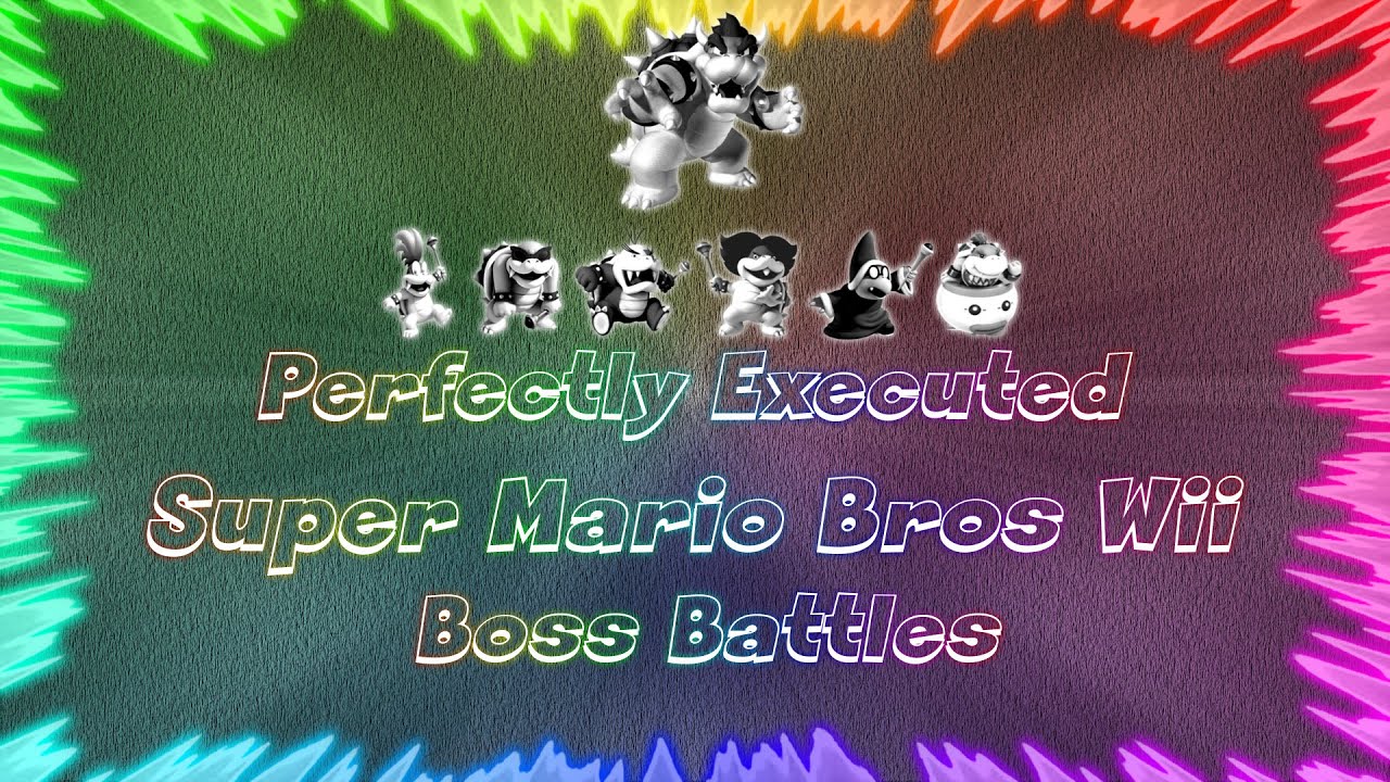 Super Mario Bros Wii ★ Perfectly Executed Boss Battles - YouTube