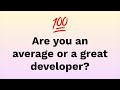The Differences Between Average and Great Developers