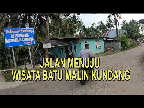 JALAN MENUJU PANTAI AIR MANIS MALIN KUNDANG